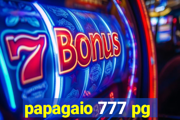 papagaio 777 pg